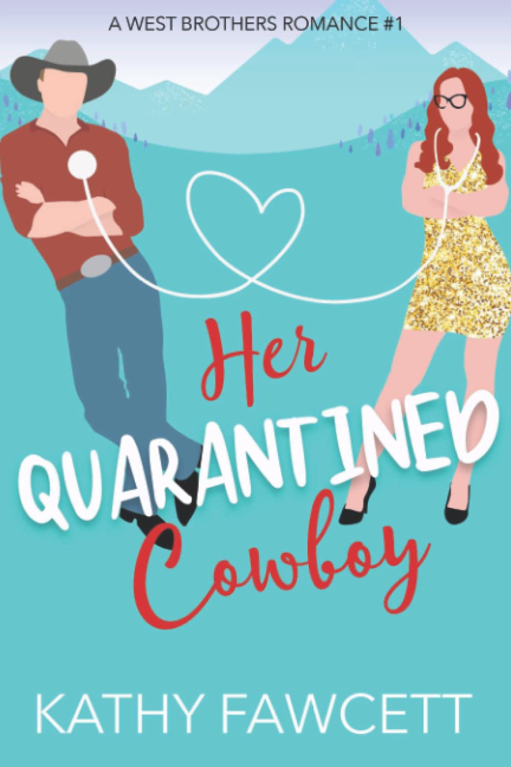 Her Quarantined Cowboy: A Wild Wests Cowboy Romance book
