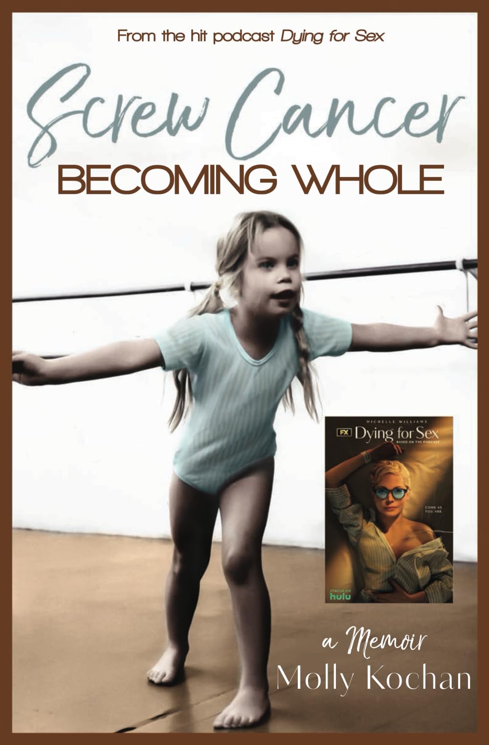 Screw Cancer: Becoming Whole book