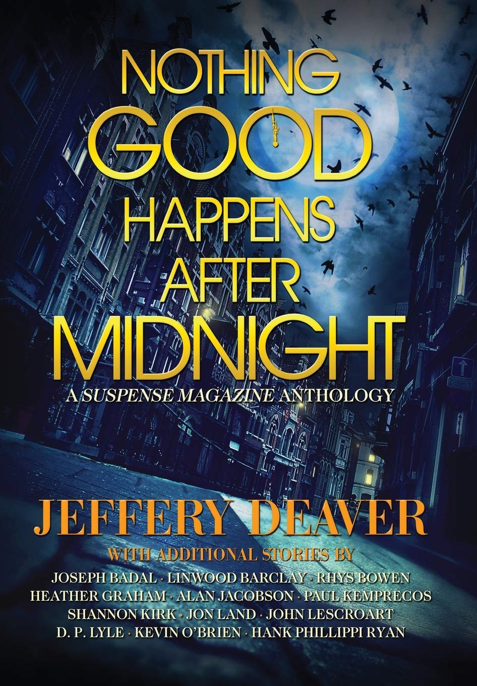 Nothing Good Happens After Midnight: A Suspense Magazine Anthology Contemporary literature