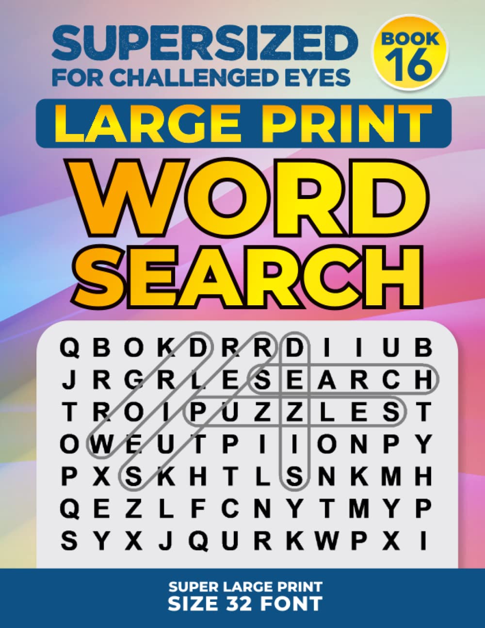 SUPERSIZED FOR CHALLENGED EYES, Book 16: Super Large Print Word Search Puzzles (SUPERSIZED FOR CHALLENGED EYES Super Large Print Word Search Puzzles) Medicine