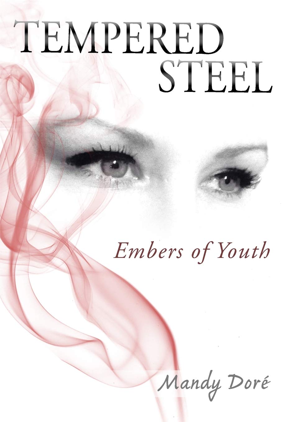 Tempered Steel: Embers of Youth International