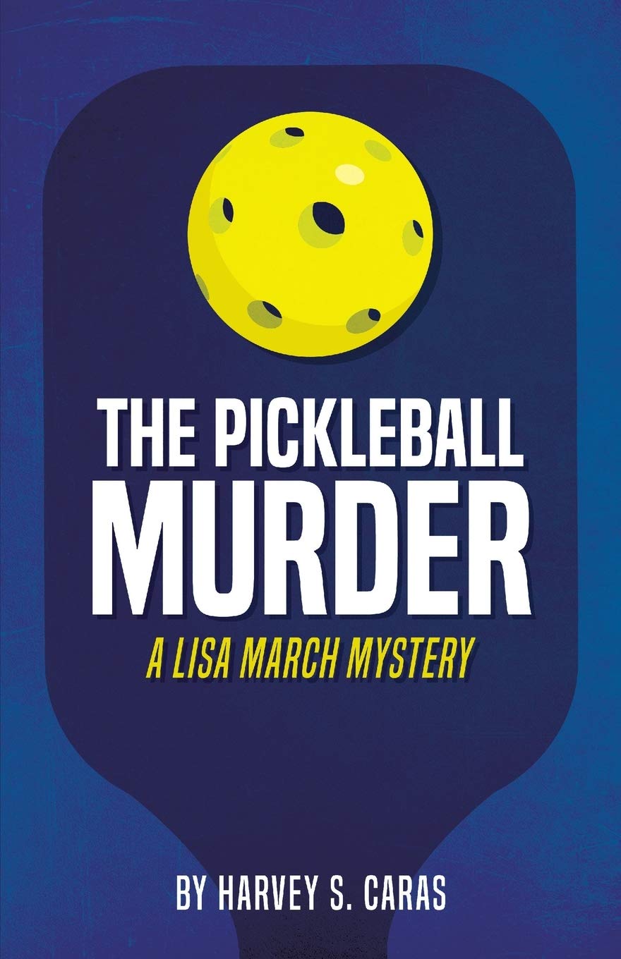 The Pickleball Murder: A Lisa March Mystery Action & Adventure