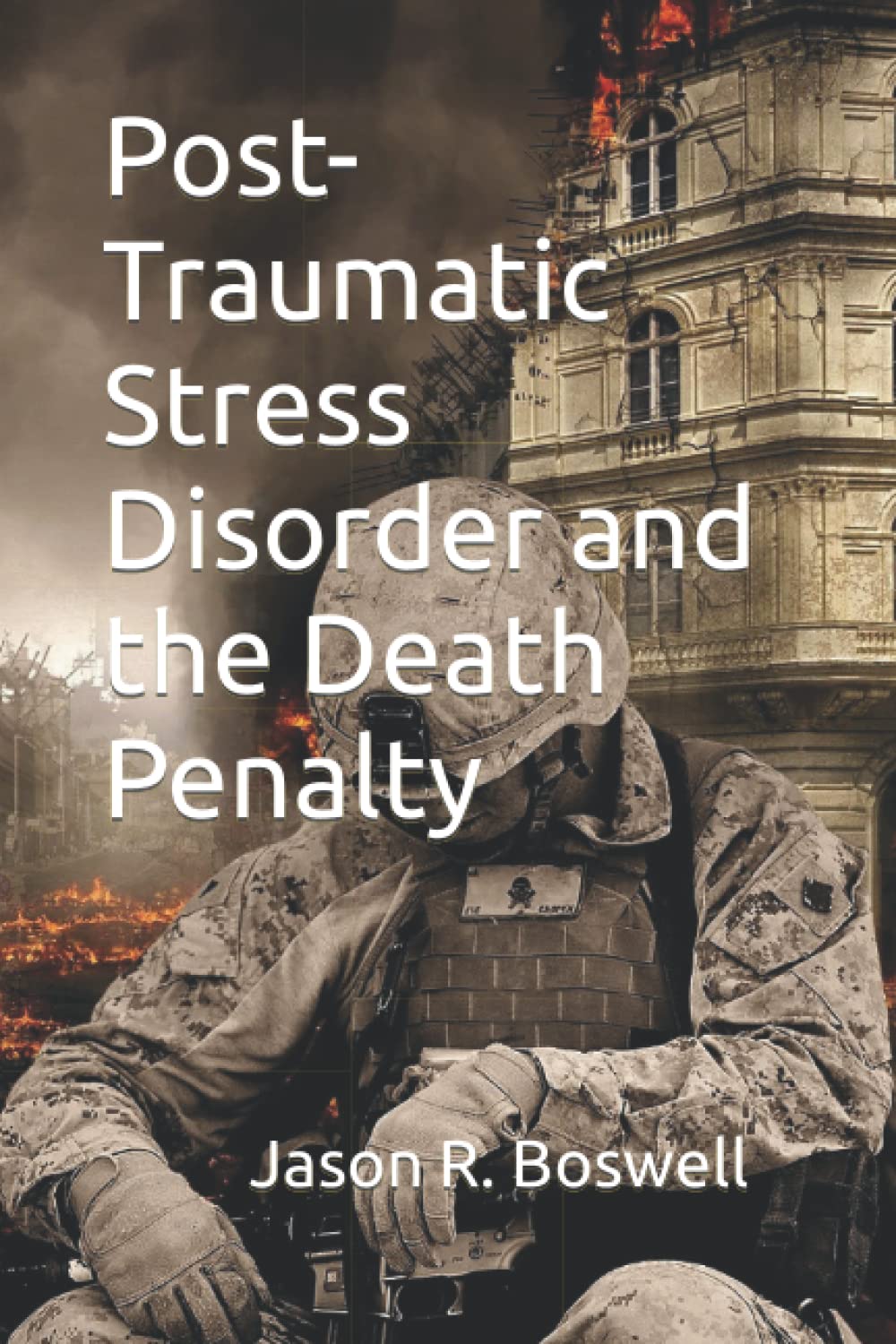 Post-Traumatic Stress Disorder and the Death Penalty Learning & Reference