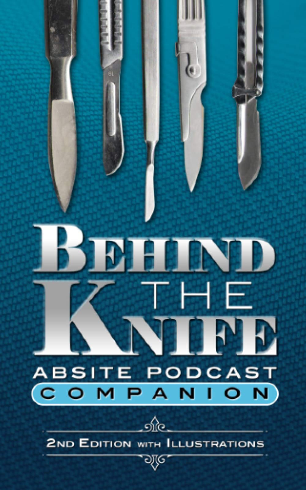 Behind The Knife ABSITE Podcast Companion Medicine