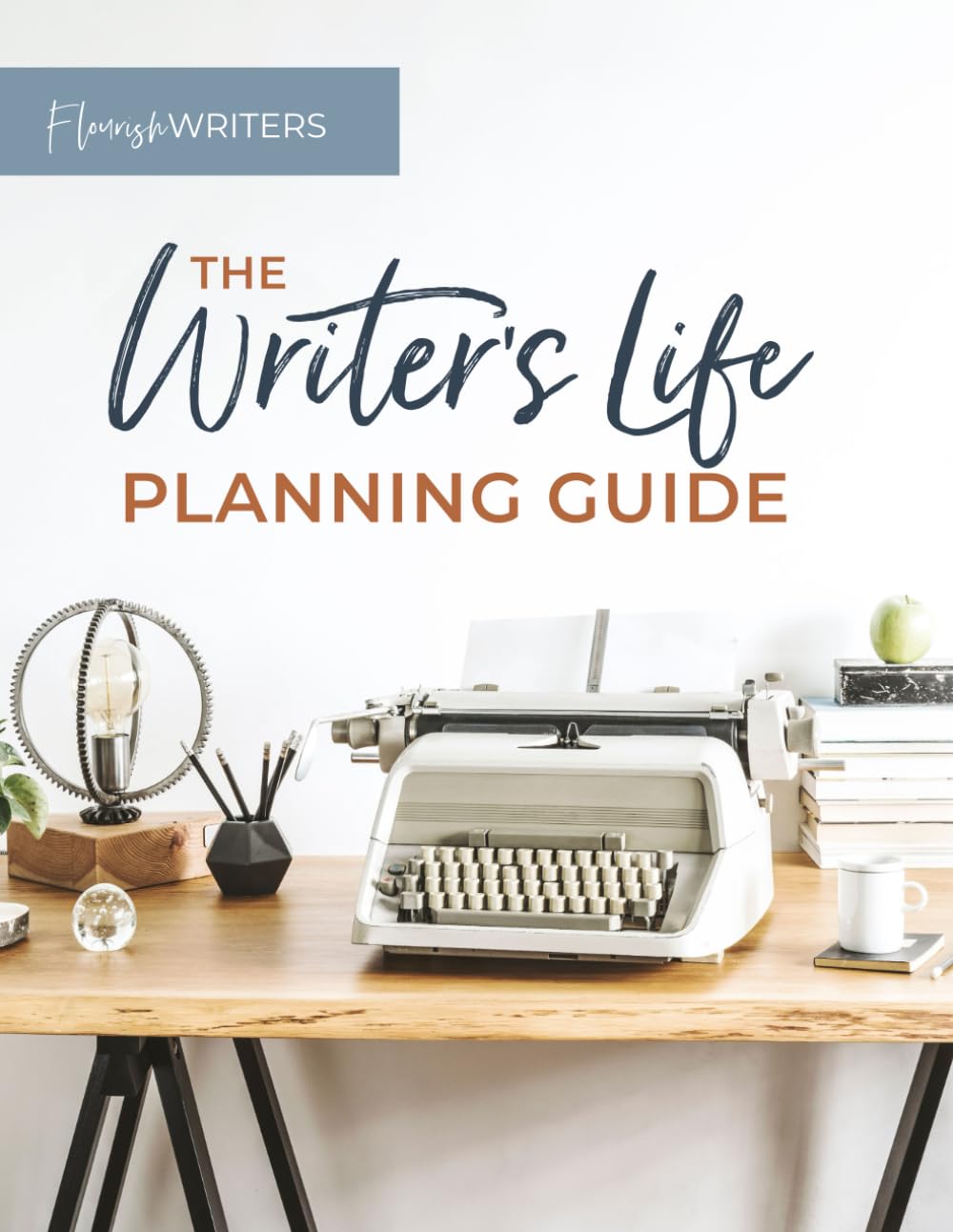 The Writer's Life Planning Guide Lifestyle