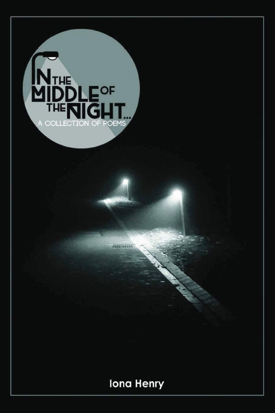 In the Middle of the Night: A Collection of Poems Social Sciences