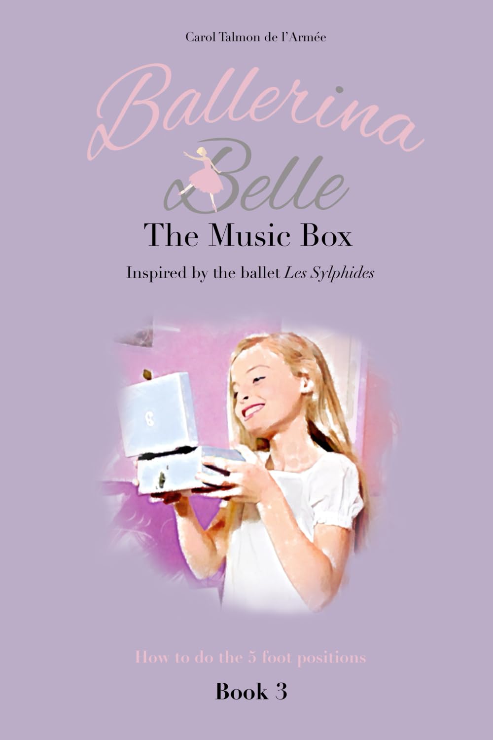 The Music Box (Ballerina Belle Book Series, Band 3) Non-fiction