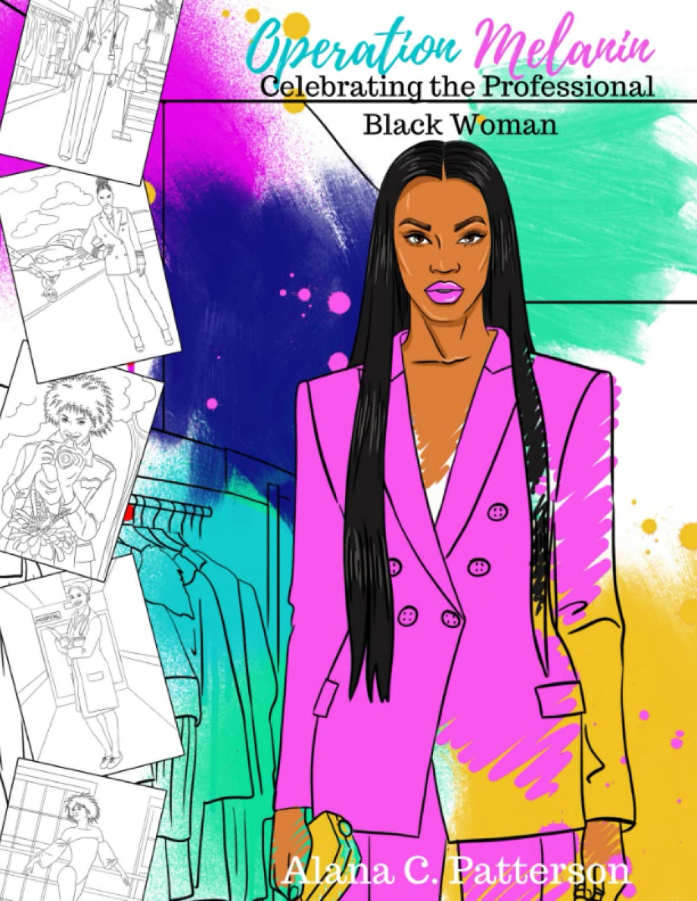 Operation Melanin: Celebrating the Professional Black Woman (Operation Melanin: The Coloring Book Series That Celebrates Black Excellence) Film, Art & Culture