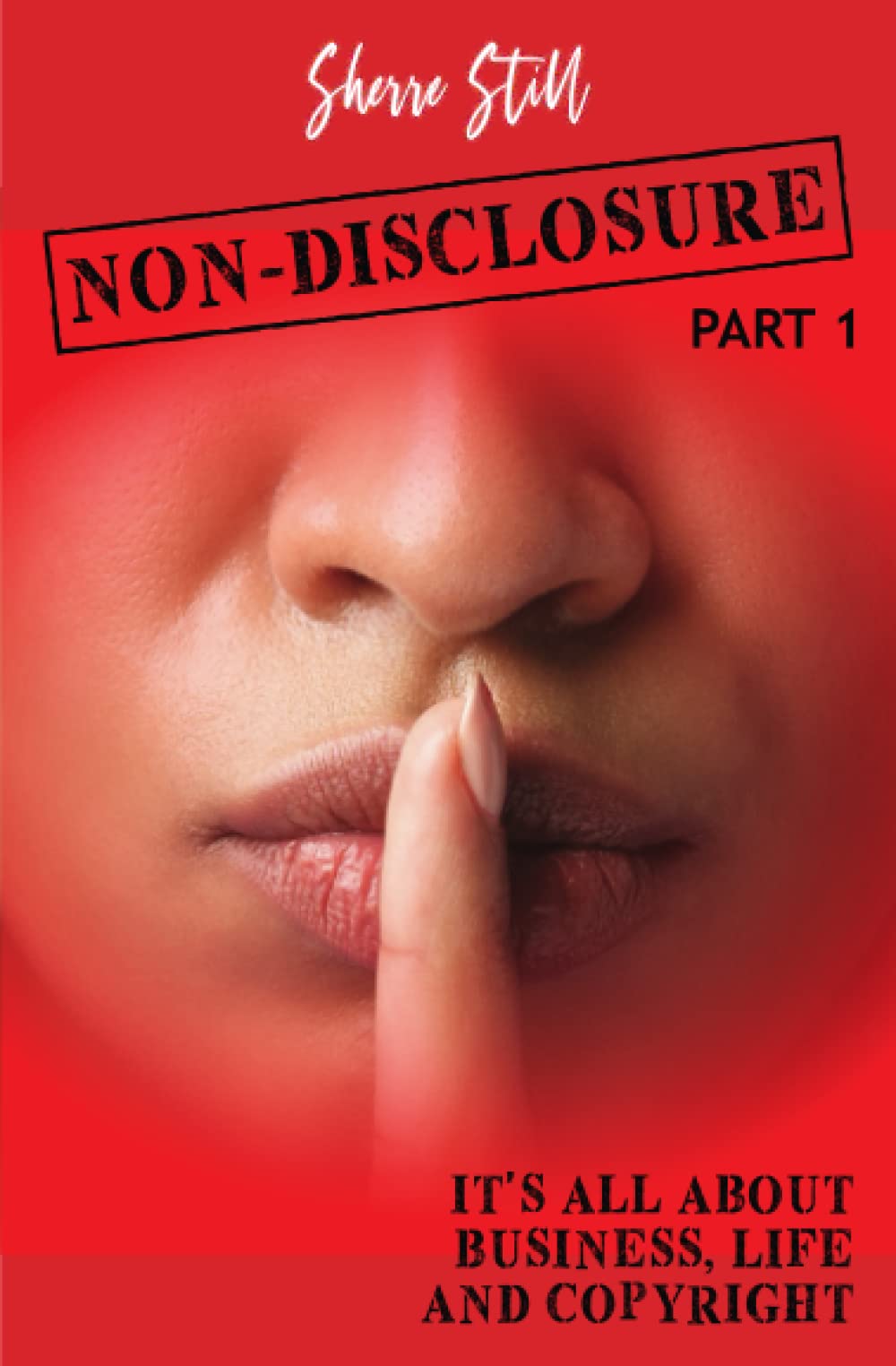 Non-Disclosure: It's All About Business Life And Copyright Drama