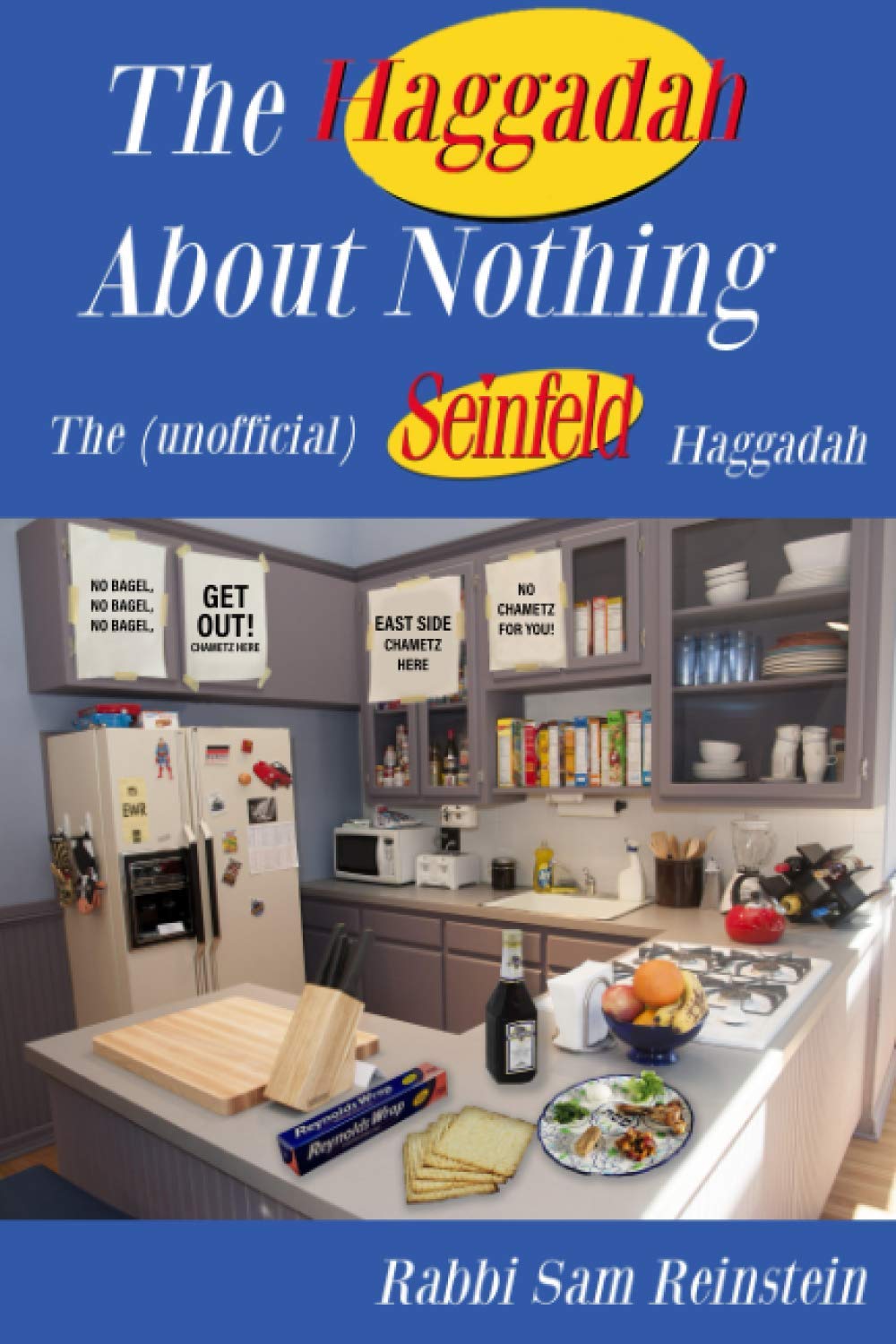 The Haggadah About Nothing: The (Unofficial) Seinfeld Haggadah Religion & Esotericism