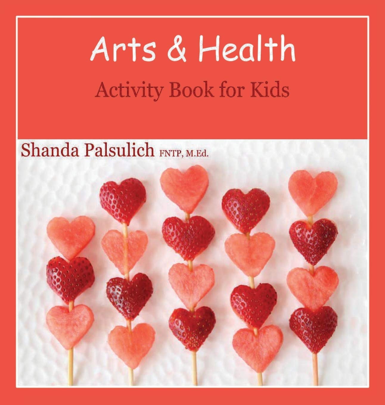 Arts and Health Activity Book for Kids Non-fiction