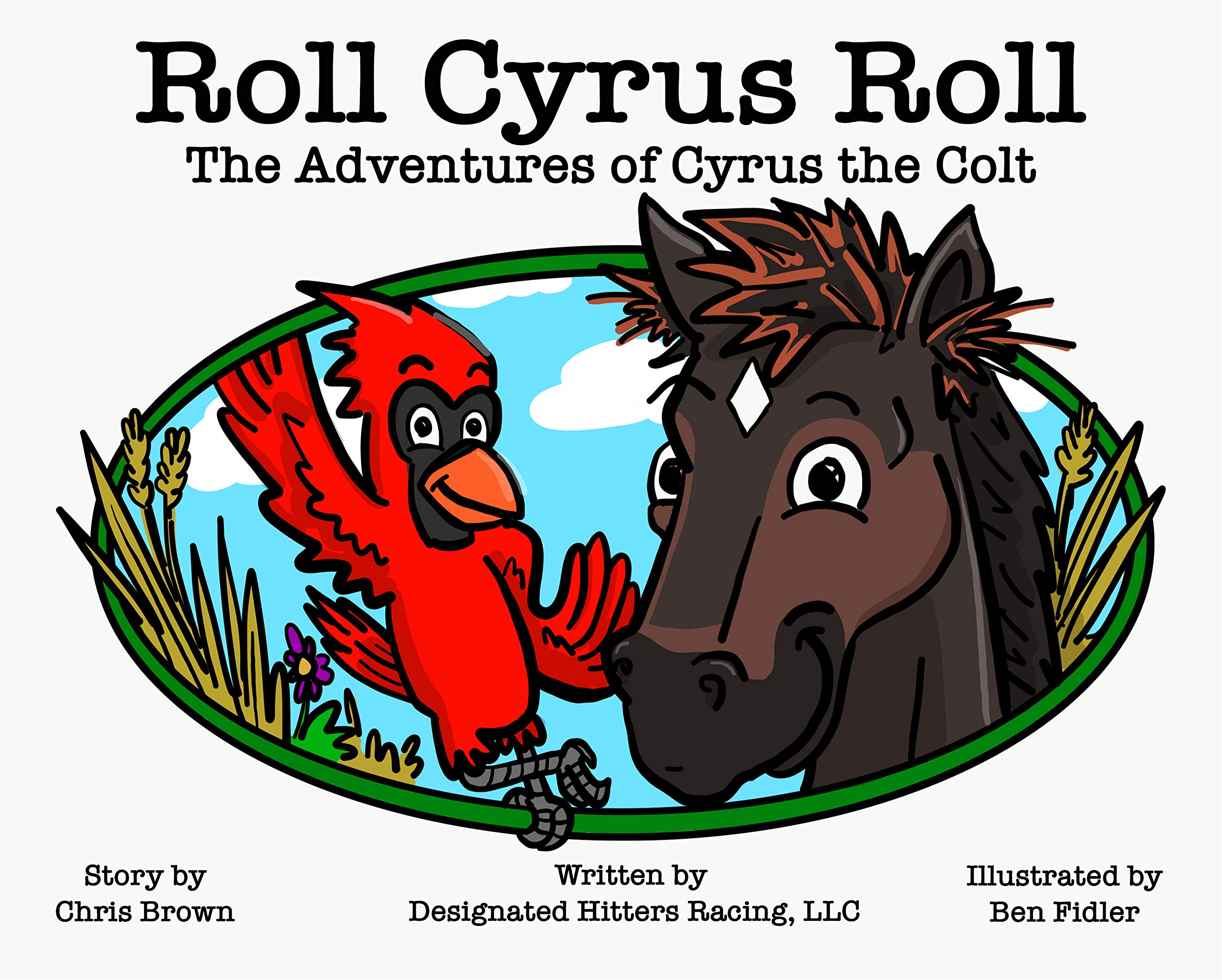 Roll Cyrus Roll: The Adventures of Cyrus the Colt Books