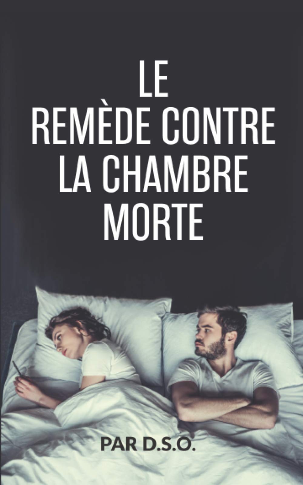 LE REMÈDE CONTRE LA CHAMBRE MORTE book