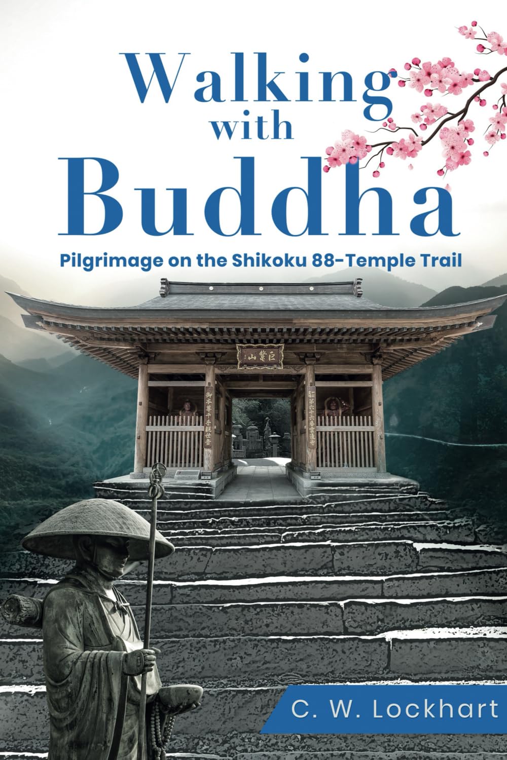 Walking with Buddha: Pilgrimage on the Shikoku 88-Temple Trail (Travel & Adventure Memoir, Band 2) Social Sciences