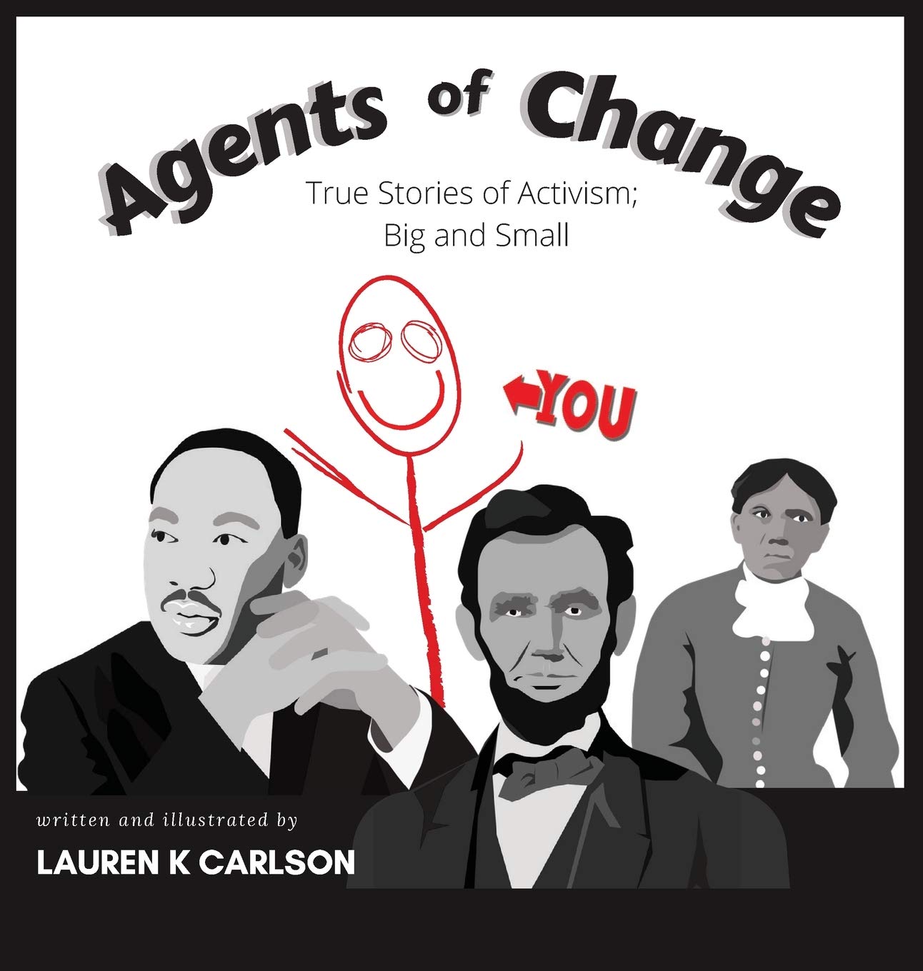 Agents of Change: True Stories of Activism Big and Small Non-fiction