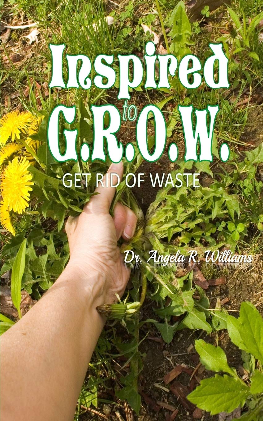Inspired to G.R.O.W. (Get Rid of Waste Drama