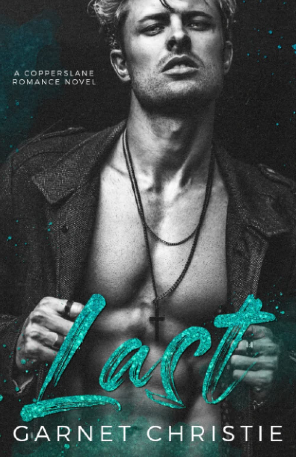 Last: A Copperslane Romance Novel book
