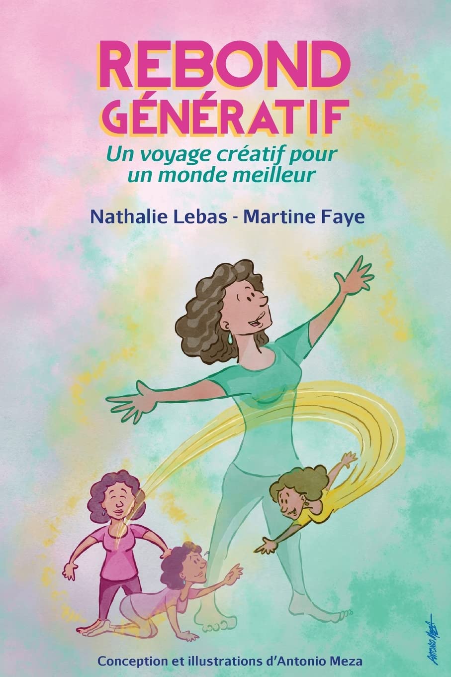 Rebond Génératif: Un voyage créatif pour un monde meilleur book