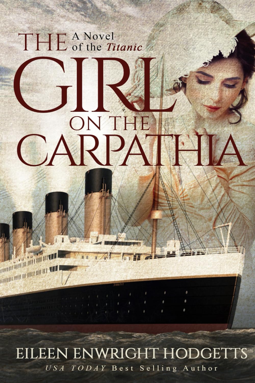 The Girl on the Carpathia: A Novel of the Titanic (Novels of the Titanic) Historical Fiction