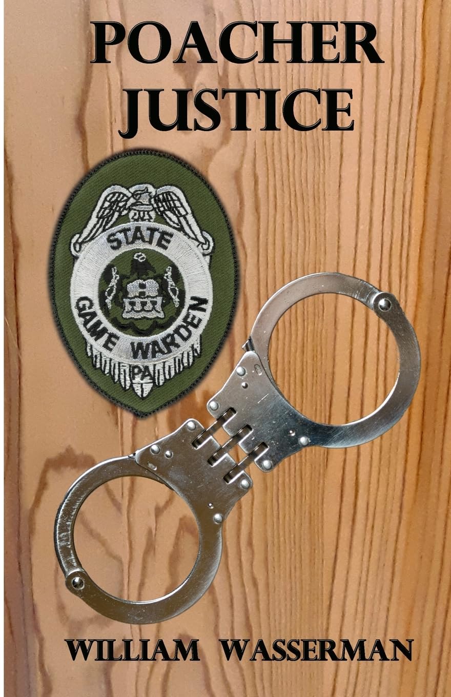 Poacher Justice (Penn's Woods Stories, Band 8) Business & Technology