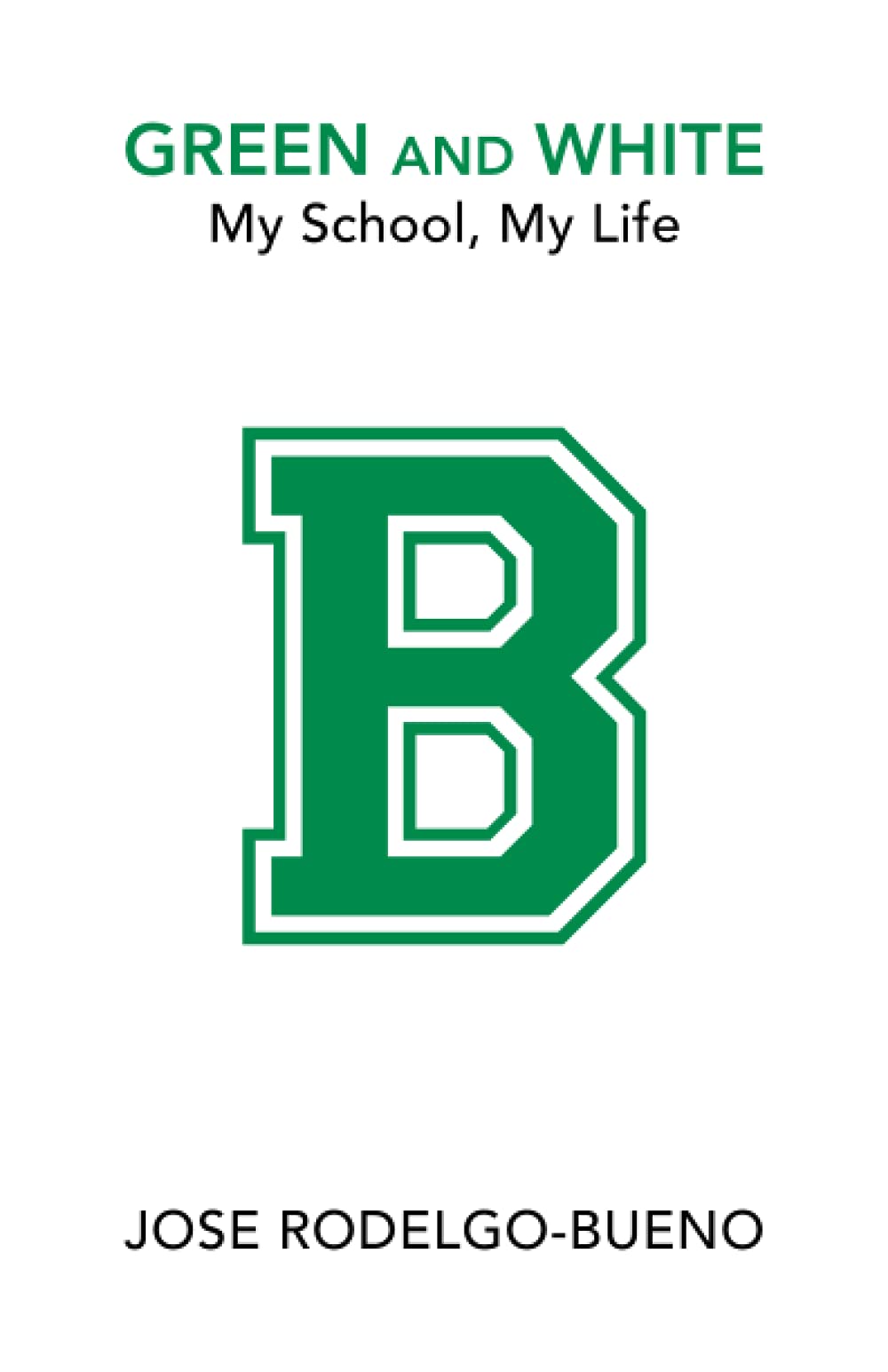 Green and White: My School, My Life Essays & Short Stories