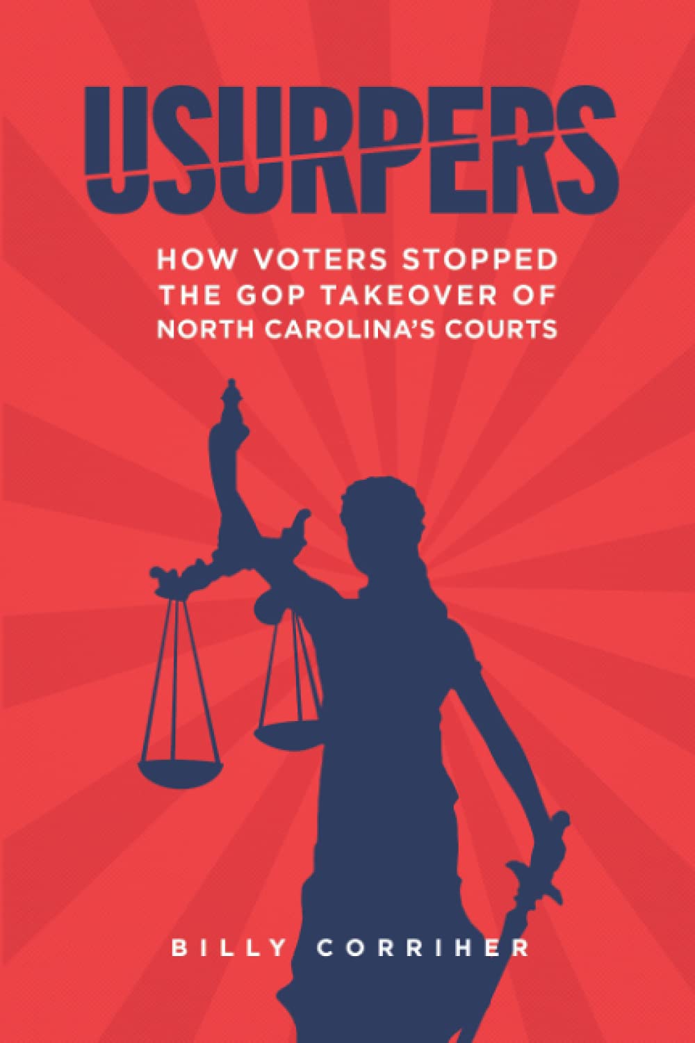 Usurpers: How voters stopped the GOP takeover of North Carolina's courts Law