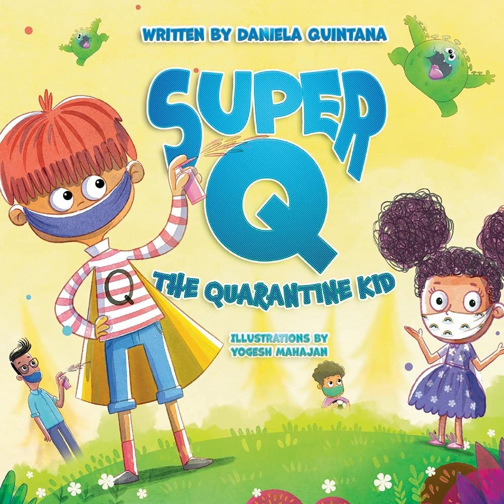 Super Q: The Quarantine Kid (Chronicles of Super Q, 1) Non-fiction