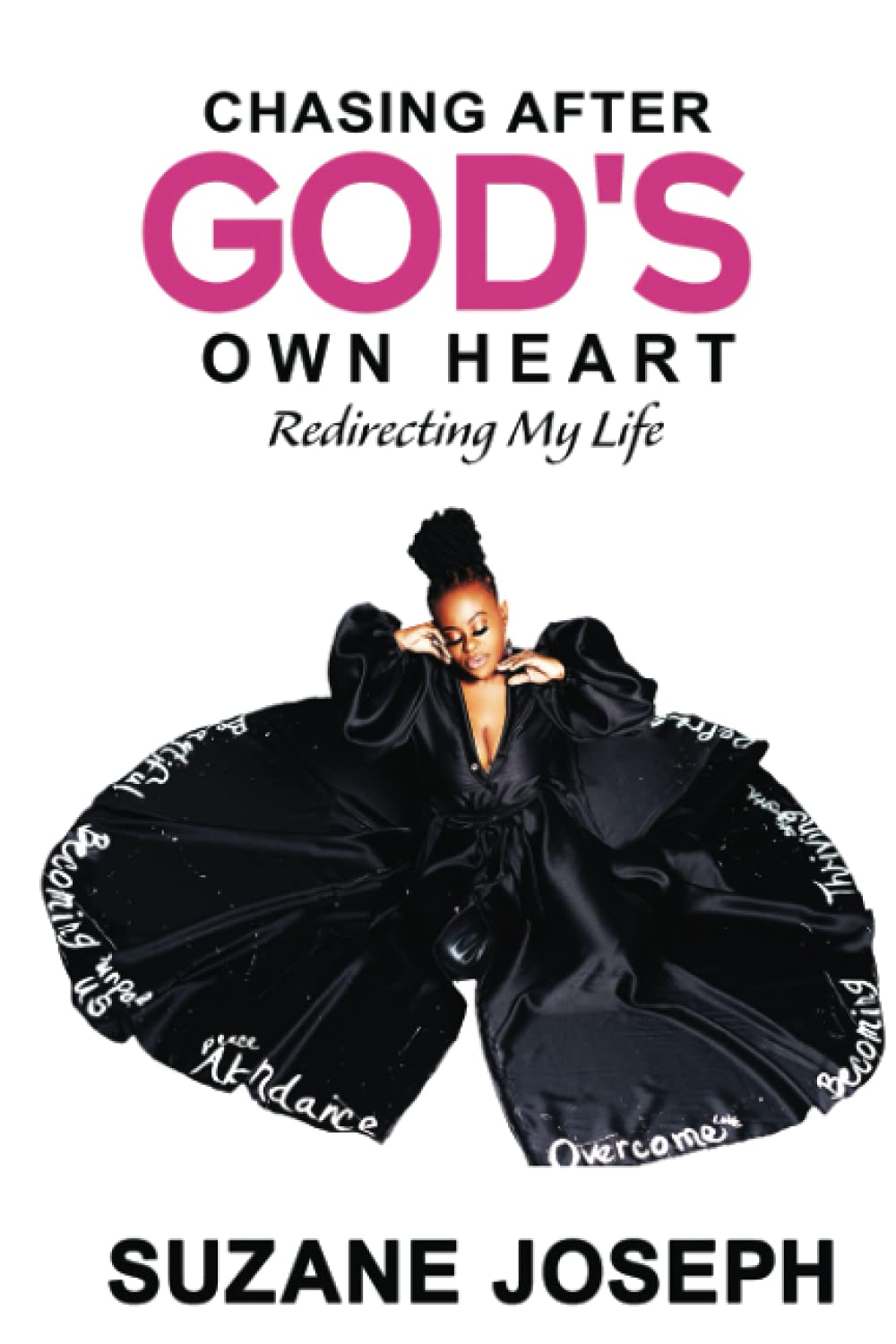 Chasing After God's Own Heart: Redirecting My Life Health, Nutrition & Fitness