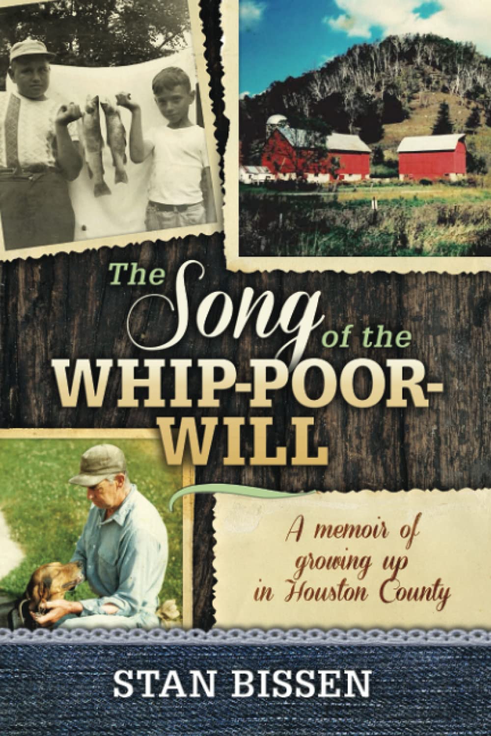 The Song of the Whip-Poor-Will: A Memoir of Growing Up in Houston County Memories