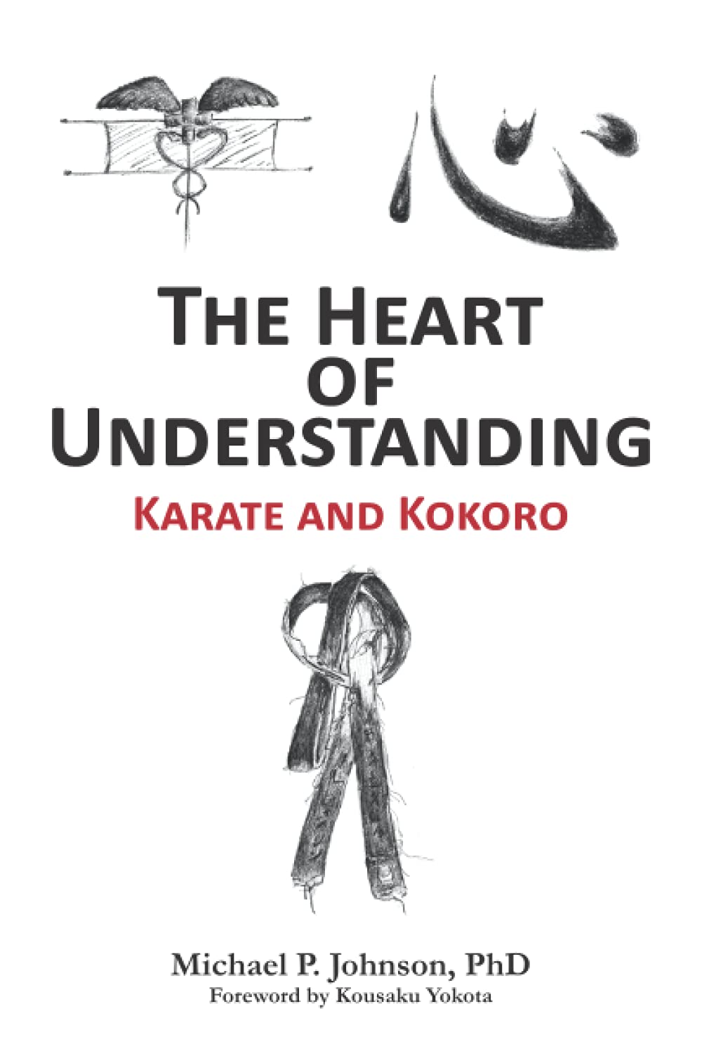 The Heart of Understanding: Karate and Kokoro Memories