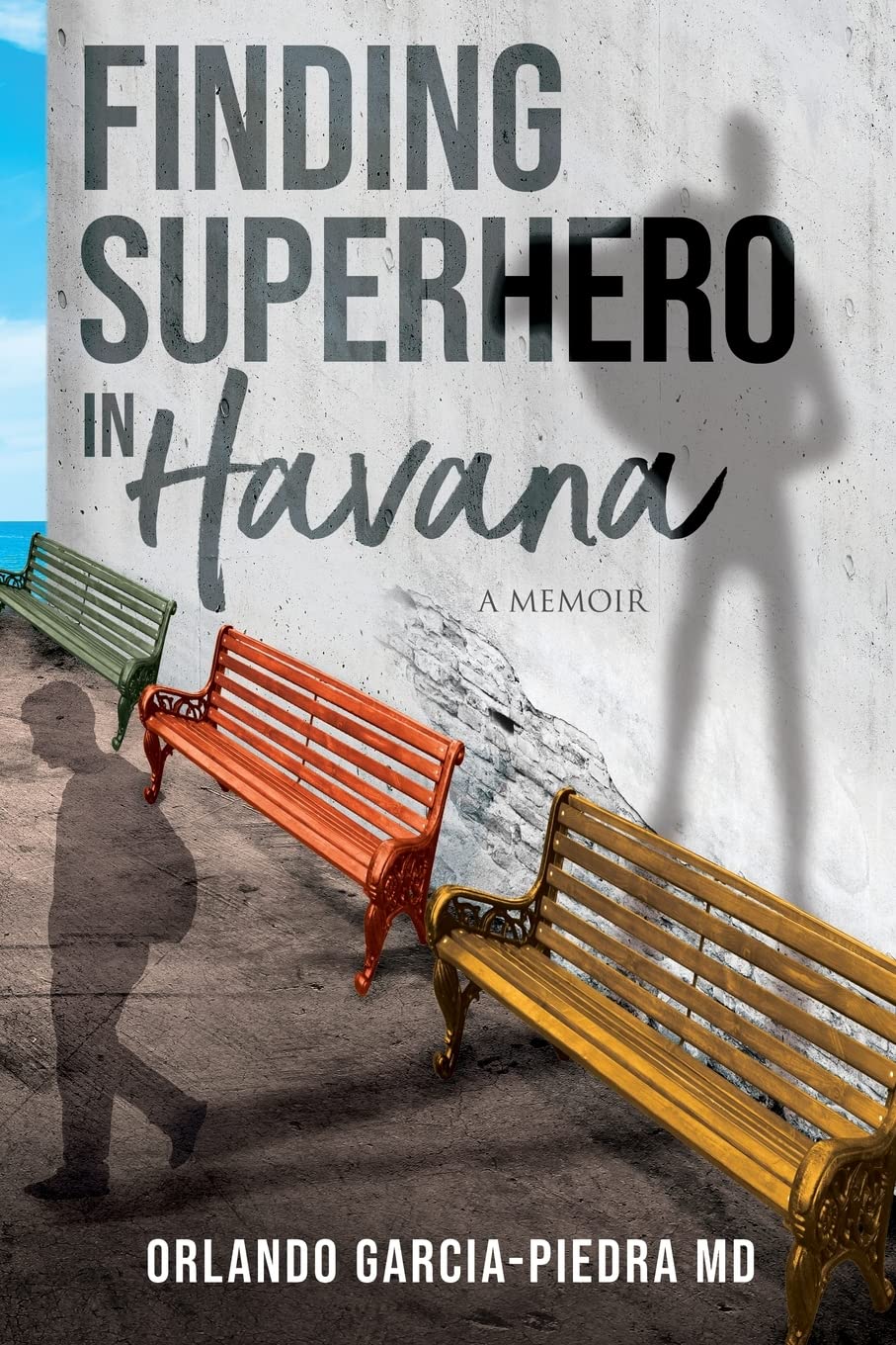 Finding Superhero in Havana Contemporary literature