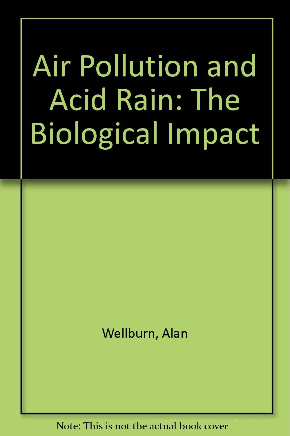Air Pollution and Acid Rain: The Biological Impact Mathematics