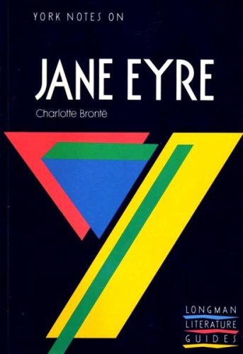 York Notes on Charlotte Bronte's "Jane Eyre" (Longman Literature Guides) Contemporary literature