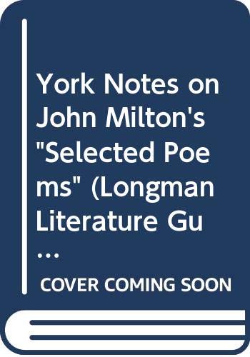 York Notes on John Milton's "Selected Poems" (Longman Literature Guides) Contemporary literature