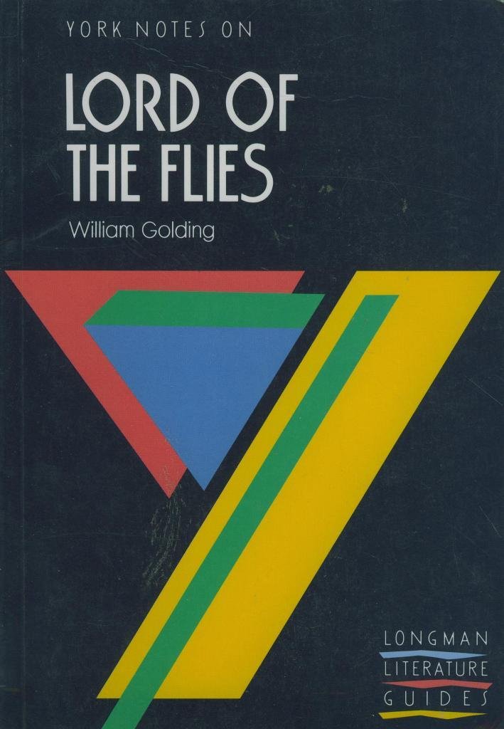 York Notes on William Golding's "Lord of the Flies" (Longman Literature Guides) Contemporary literature