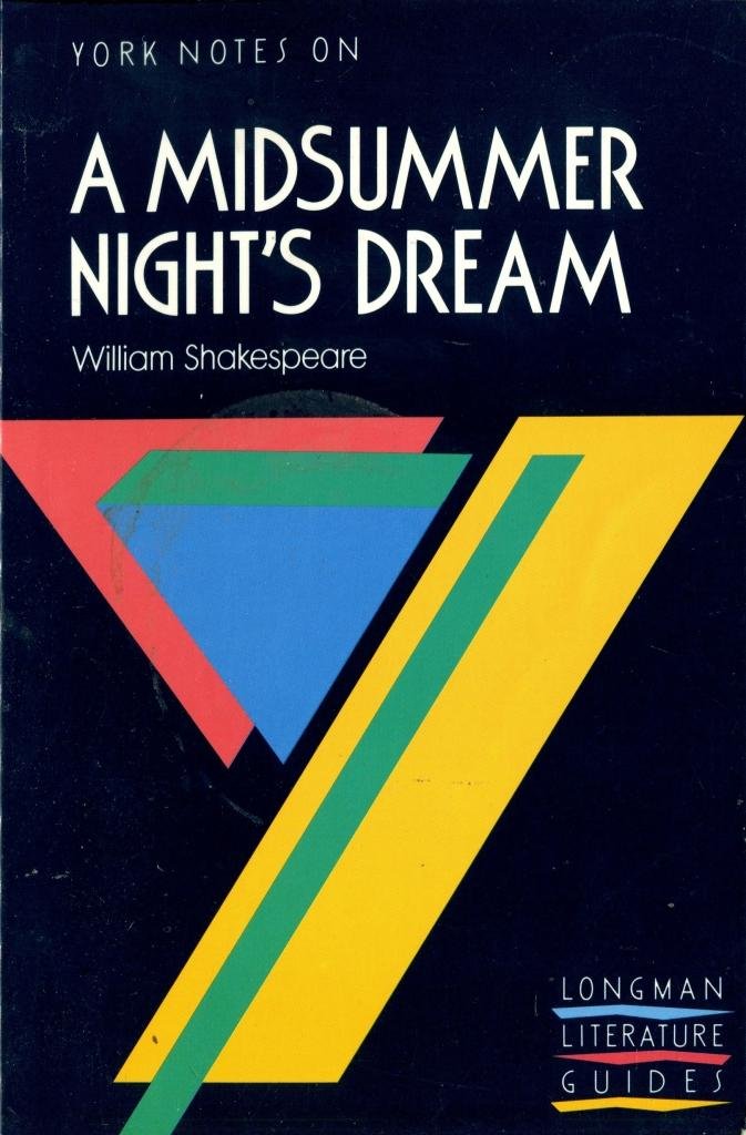 York Notes on William Shakespeare's "Midsummer Night's Dream" (Longman Literature Guides) Contemporary literature