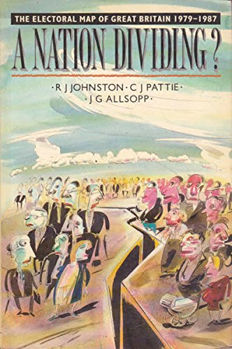 National Dividing?: Electoral Map of Great Britain, 1979-87 book