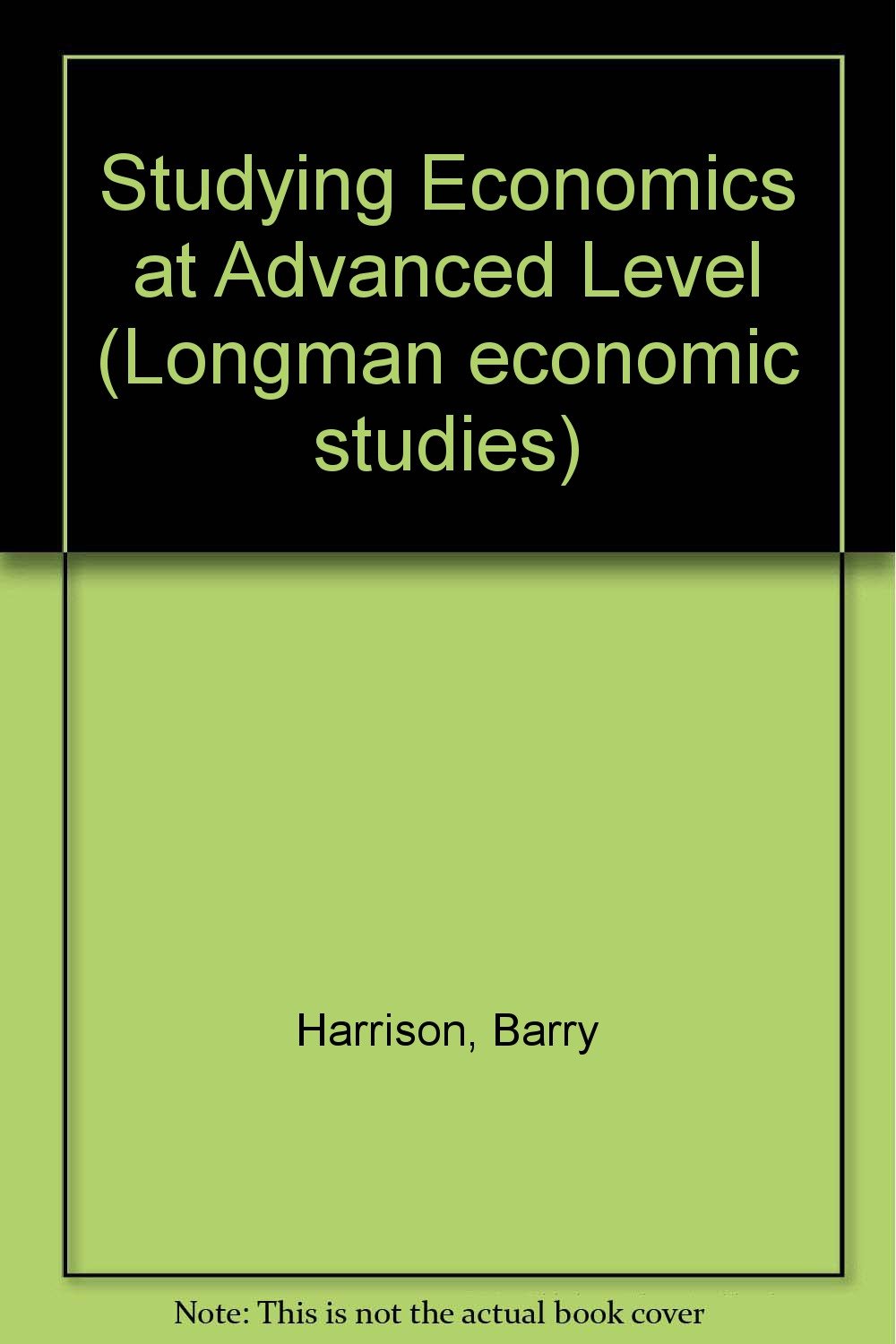 Product Image: Studying Economics at Advanced Level (Longman economic studies)