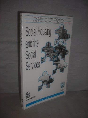 Social Housing and the Social Services (Housing practice series) Social Sciences