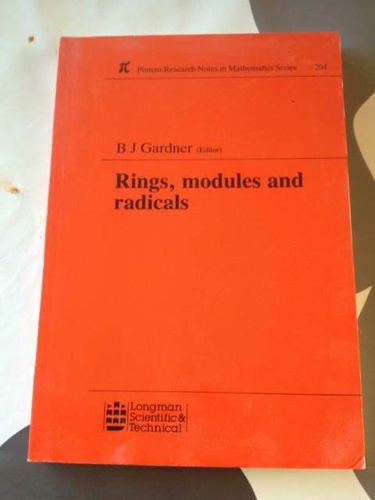 Rings, Modules and Radicals (Pitman Research Notes in Mathematics Series, Band 204) Mathematics