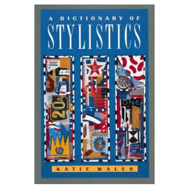 A Dictionary of Stylistics (Studies in Language & Linguistics) Social Sciences
