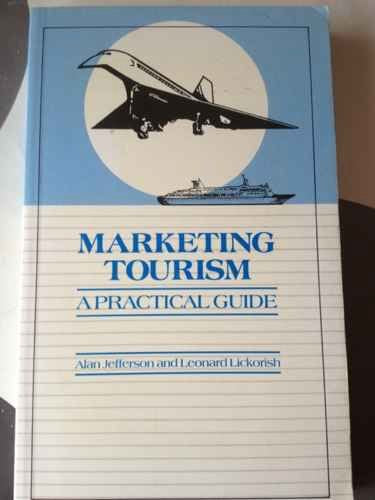 Marketing Tourism: A Practical Guide (Longman/ILAM Leisure Management S.) Business, Finance & Career