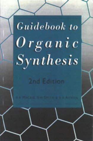 Guidebook to Organic Synthesis Natural Sciences