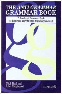 The Anti-grammar Grammar Book: Discovery Activities for Grammar Teaching Foreign Languages ​​& Dictionaries