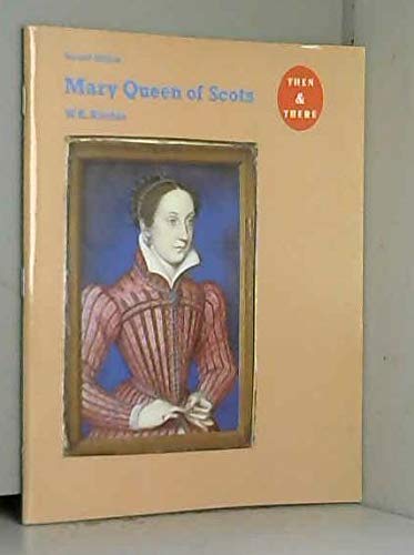 Mary Queen of Scots (Then and There) Politics & History