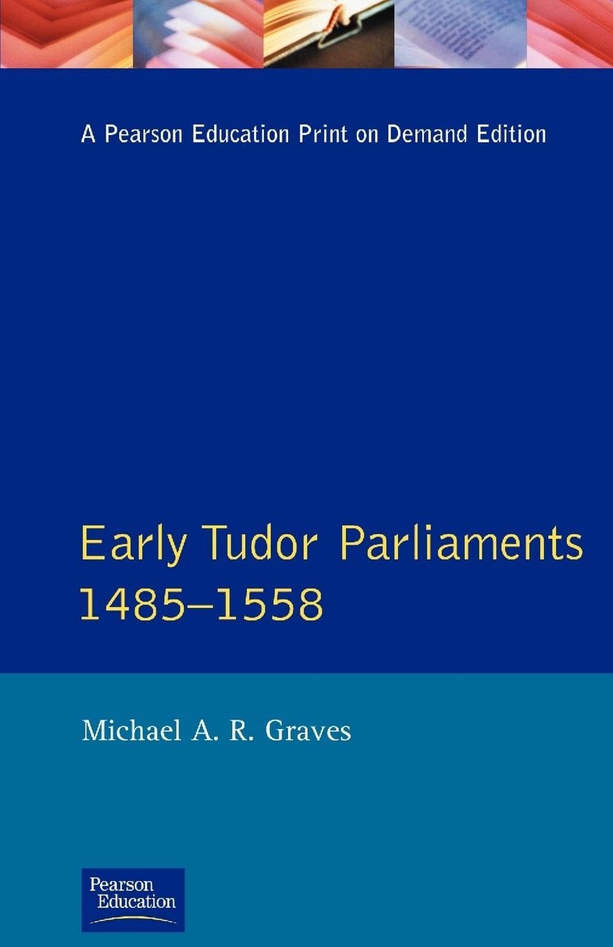 Early Tudor Parliaments 1485-1558 book
