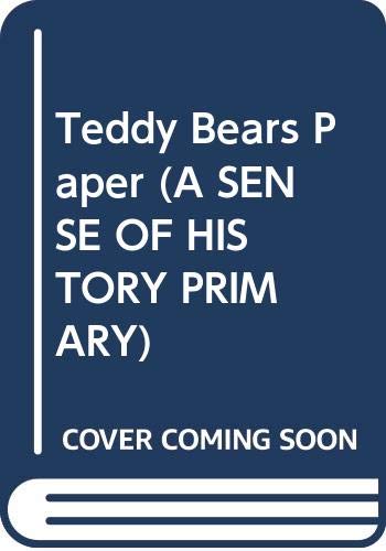 Teddy Bears Paper (A SENSE OF HISTORY PRIMARY) Hobbies & Crafts