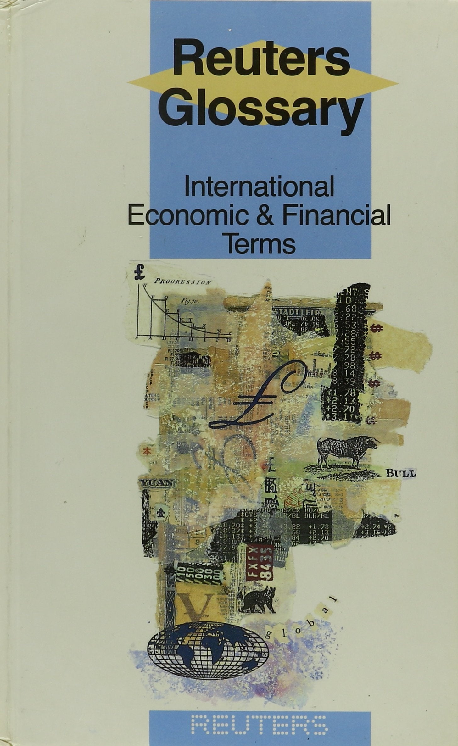 The Reuters Glossary: International Economic and Financial Terms book