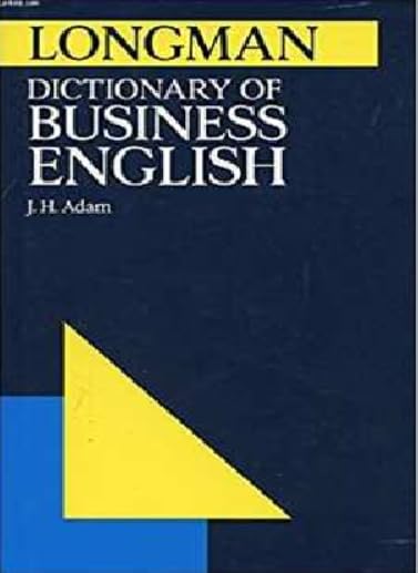Longman Dictionary of Business English Business, Finance & Career