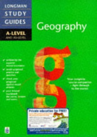 Longman A-level Study Guide: Geography ('A' LEVEL STUDY GUIDES) Geology & Geography